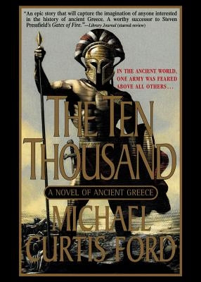 The Ten Thousand by Ford, Michael Curtis