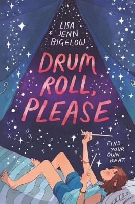 Drum Roll, Please by Bigelow, Lisa Jenn
