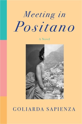 Meeting in Positano by Sapienza, Goliarda