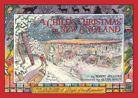 A Child's Christmas in New England by Wolff, Glenn