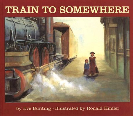 Train to Somewhere by Bunting, Eve