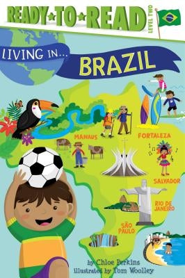 Living in . . . Brazil by Perkins, Chloe
