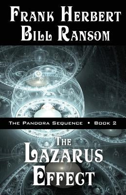 The Lazarus Effect: Pandora Sequence Volume 2 by Herbert, Frank