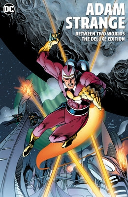 Adam Strange: Between Two Worlds the Deluxe Edition by Bruning, Richard