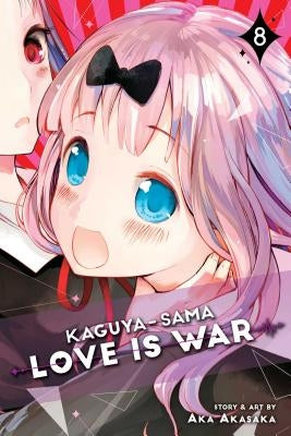 Kaguya-Sama: Love Is War, Vol. 8, Volume 8 by Akasaka, Aka