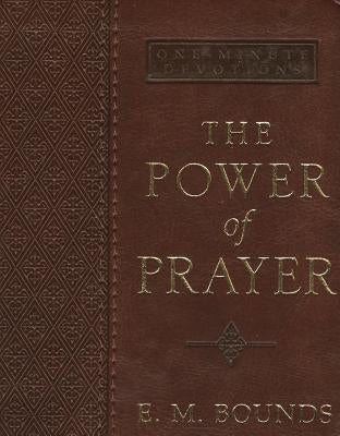 Power of Prayer Lux-Leather by Bounds, Edward M.