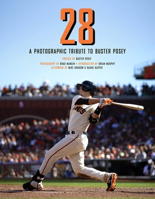 28: A Photographic Tribute to Buster Posey by Mangin, Brad