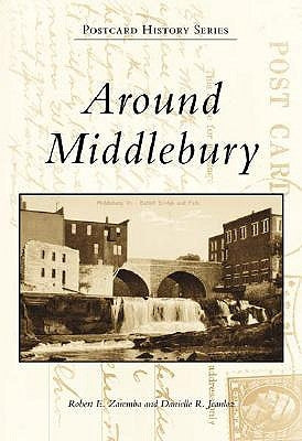Around Middlebury by Zaremba, Robert E.