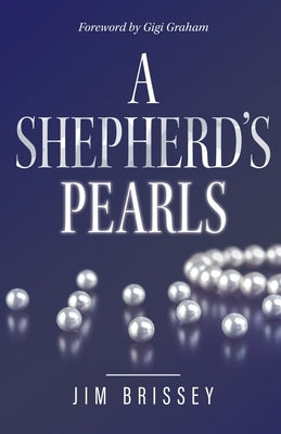 A Shepherd's Pearls by Brissey, Jim