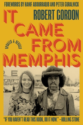 It Came from Memphis: Updated and Revised by Gordon, Robert