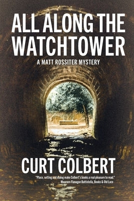 All Along the Watchtower by Colbert, Curt