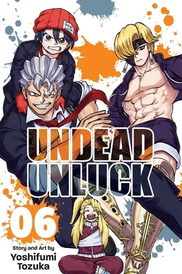 Undead Unluck, Vol. 6: Volume 6 by Tozuka, Yoshifumi