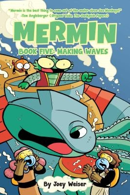 Mermin Vol. 5: Making Waves by Weiser, Joey