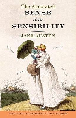 The Annotated Sense and Sensibility by Austen, Jane