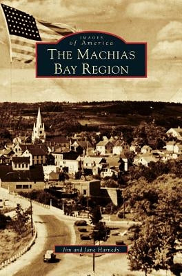 Machias Bay Region by Harnedy, Jim