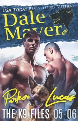 The K9 Files: Books 5-6 by Mayer, Dale