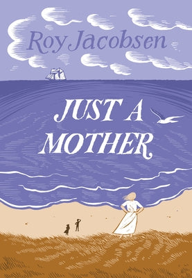 Just a Mother by Jacobsen, Roy