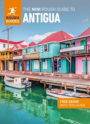 The Mini Rough Guide to Antigua & Barbuda (Travel Guide with Free Ebook) by Guides, Rough