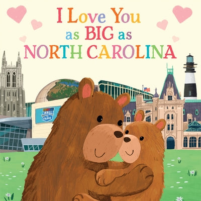 I Love You as Big as North Carolina by Rossner, Rose