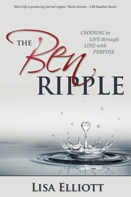The Ben Ripple by Elliott, Lisa