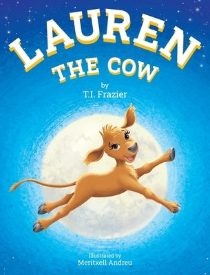 Lauren The Cow by Frazier, T. I.