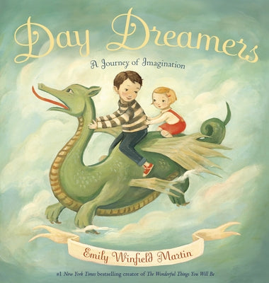 Day Dreamers: A Journey of Imagination by Martin, Emily Winfield