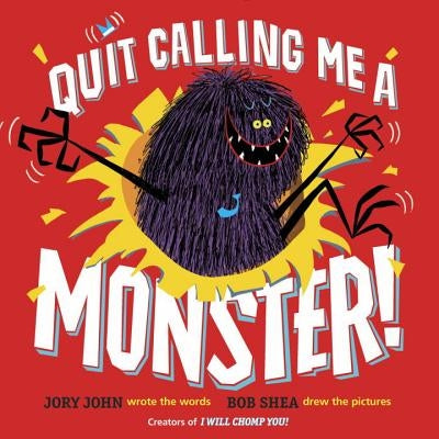 Quit Calling Me a Monster! by John, Jory
