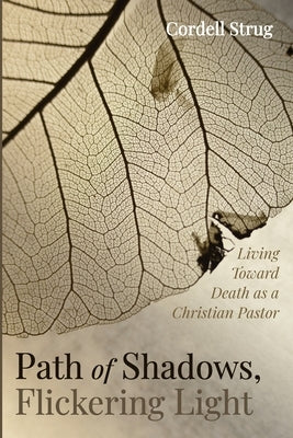 Path of Shadows, Flickering Light by Strug, Cordell