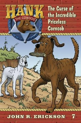 The Curse of the Incredible Priceless Corncob by Erickson, John R.