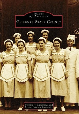 Greeks of Stark County by Samonides, William H.