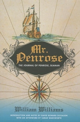 Mr. Penrose: The Journal of Penrose, Seaman by Williams, William