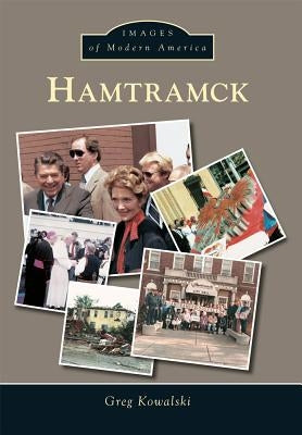 Hamtramck by Kowalski, Greg
