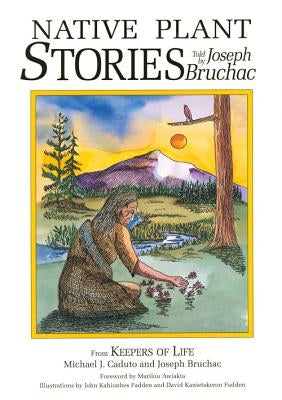 Native Plant Stories by Bruchac, Joseph