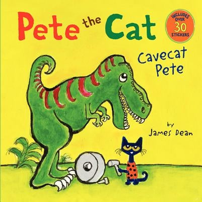 Pete the Cat: Cavecat Pete by Dean, James