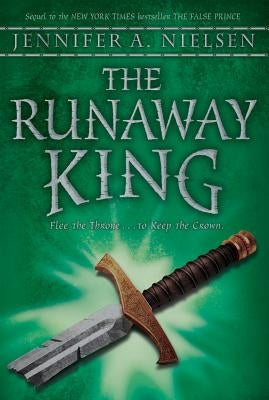 The Runaway King by Nielsen, Jennifer A.