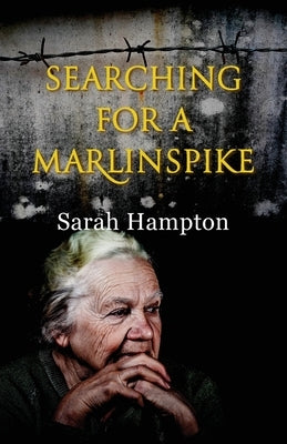 Searching for a Marlinspike by Hampton, Sarah