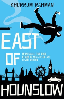 East of Hounslow (Jay Qasim, Book 1) by Rahman, Khurrum