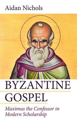 Byzantine Gospel by Nichols, Aidan Op