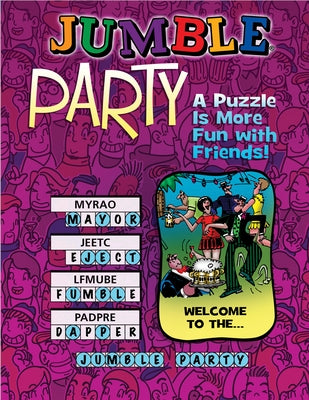 Jumble(r) Party: A Puzzle Is More Fun with Friends! by Tribune Content Agency LLC