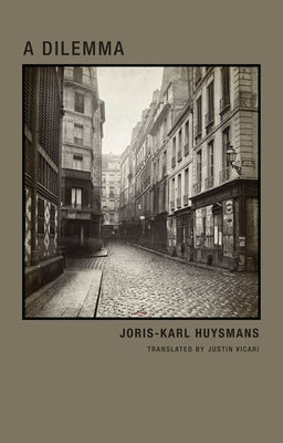 A Dilemma by Huysmans, Joris Karl