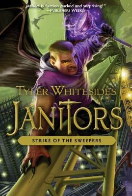 Strike of the Sweepers, Volume 4 by Whitesides, Tyler
