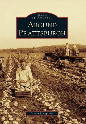 Around Prattsburgh by Applebee, Lenora J.
