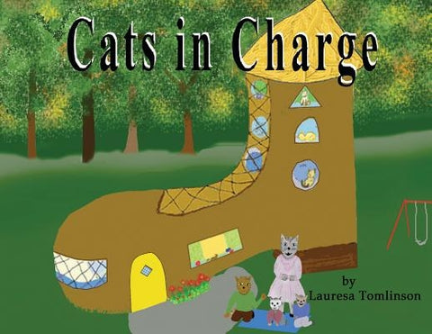 Cats in Charge by Tomlinson, Lauresa A.