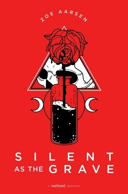 Silent as the Grave, Volume 3 by Aarsen, Zoe