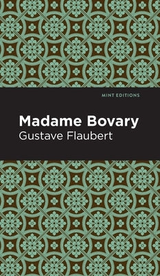Madame Bovary by Flaubert, Gustave