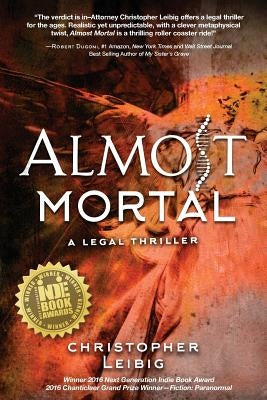 Almost Mortal by Leibig, Christopher
