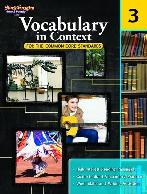 Vocabulary in Context for the Common Core Standards: Reproducible Grade 3 by Steck-Vaughn Company