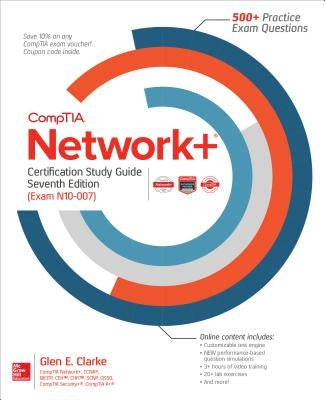 Comptia Network+ Certification Study Guide, Seventh Edition (Exam N10-007) by Clarke, Glen E.