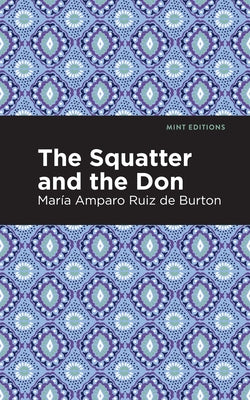 The Squatter and the Don by Ruiz de Burton, Mar