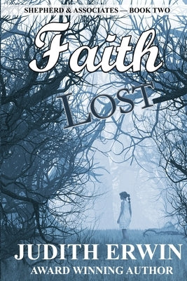 Faith Lost by Erwin, Judith